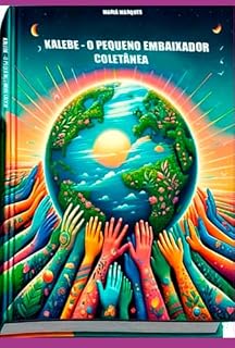 Livro Kalebe - O Pequeno Embaixador