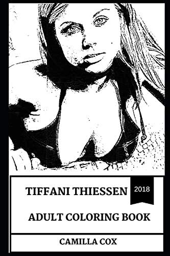 Tiffani Thiessen Adult Coloring Book: Beverly Hills Star and 90s Teen Idol, Sex Symbol and Legendary Actress Inspired Adult Coloring Book (Tiffani Thiessen Books) Paperback – November 14, 2018