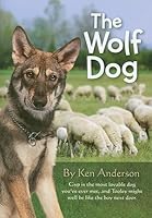 The Wolf Dog 159765003X Book Cover
