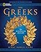 National Geographic The Greeks: An Illustrated History
