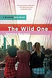 The Wild One: A Brooklyn Girls Novel
