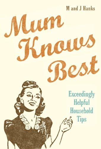Mum Knows Best Hardcover – June 6, 2011
