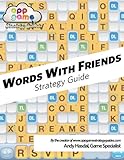Words With Friends Strategy Guide - Strategy, Tips and Advice to Win Honestly!