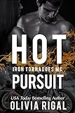 Hot Pursuit (An Iron Tornadoes MC Romance Book 4)