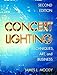 Concert Lighting, Second Edition: Techniques, Art and Business by James Moody