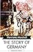 The Story of Germany by Henrietta Marshall