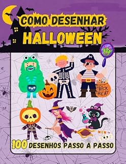Livro Como Desenhar Halloween: 100 Desenhos Fáceis Passo a Passo Assustadores e Divertidos para Crianças para o Dia das Bruxas