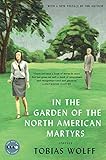In the Garden of the North American Martyrs Deluxe Edition: Stories (Art of the Story) by Tobias Wolff