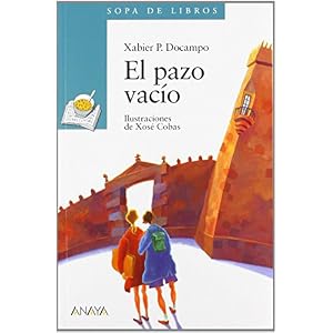 El Pazo Vacio/ The Empty House (Sopa de libros/ Soup of Books) (Spanish Edition)