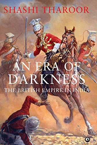 An Era of Darkness: The British Empire in India (Condition NEW) Hardcover – 1 Jan. 2016