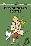 King Ottokar's Sceptre (The Adventures of Tintin: Young Readers Edition)