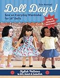 Doll Days! Sew an Everyday Wardrobe for 18