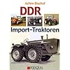 DDR Import-Traktoren Hardcover – 10 september 2007