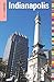 Insiders' Guide® to Indianapolis (Insiders' Guide Series) by Jackie Sheckler Finch