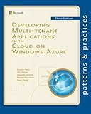 Developing Multi-tenant Applications for the Cloud on Windows Azure (Microsoft patterns & practices)