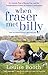 When Fraser Met Billy: An Autistic Boy, a Rescue Cat, and the Transformative Power of Animal Connect by Louise Booth