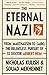 The Eternal Nazi: From Mauthausen to Cairo, the Relentless Pursuit of SS Doctor Aribert Heim by Nicholas Kulish, Souad Mekhennet