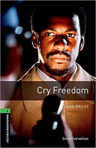 Oxford Bookworms Library Cry Freedom Level 6 2 500 Word
