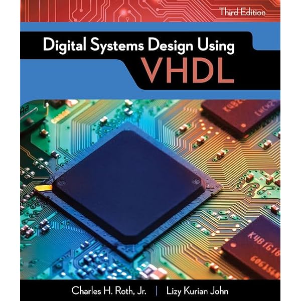 洋書 Digital System Designs and Practices Digital Systems Design Using VHDL: Roth Jr, Charles H, John, Lizy