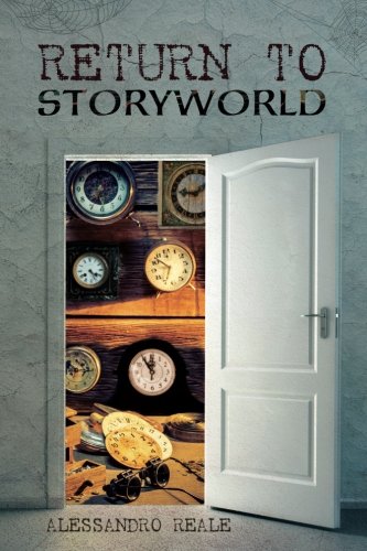 Download Return to Storyworld (The Storyworld Saga) (Volume 2) Download Return to Storyworld (The Storyworld Saga) (Volume 2)