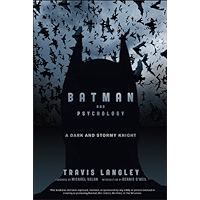 Batman and Psychology: A Dark and Stormy Knight book cover