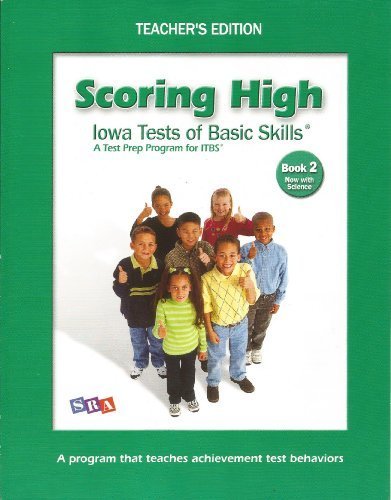 Scoring High Iowa Tests of Basic Skills Book 2 Teacher's Edition 2007 by SRA (Paperback)