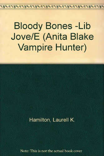 Bloody Bones -Lib Jove/E (Anita Blake Vampire Hunter)