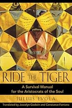 Ride the Tiger: A Survival Manual for the Aristocrats of the Soul