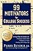 99 Motivators for College Success - Book by Perry Binder