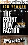 The Front Row Factor: Transform Your Life with the Art of Moment Making