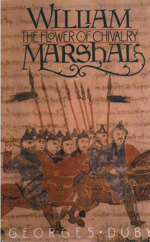 "William Marshal - The Flower of Chivalry" av Georges Duby