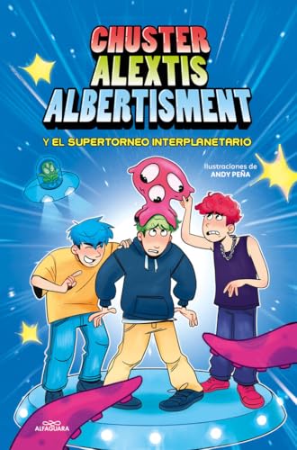 Chuster Alextis Albertisment - El supertorneo interplanetario de bromas