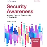 Security Awareness: Applying Practical Cybersecurity in Your World