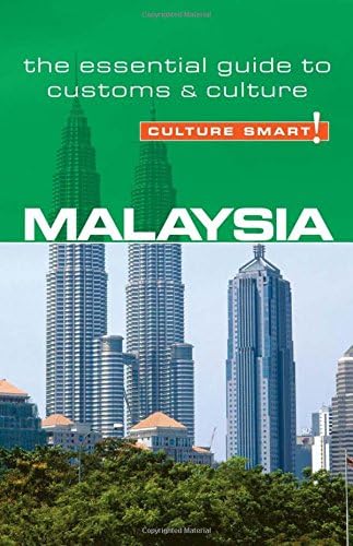 Malaysia - Culture Smart! The Essential Guide to Customs & Culture