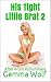 His Tight Little Brat 2: After Prom Punishment (The Tight Little Brat Series)