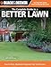 Black & Decker The Complete Guide to a Better Lawn (Black & Decker Complete Guide) by Editors of CPi