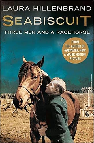 Seabiscuit : The True Story of Three Men and a Racehorse