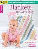 Blankets for Every Baby: Fresh approach to timeless classics! (Crochet) by Glenda Winkleman