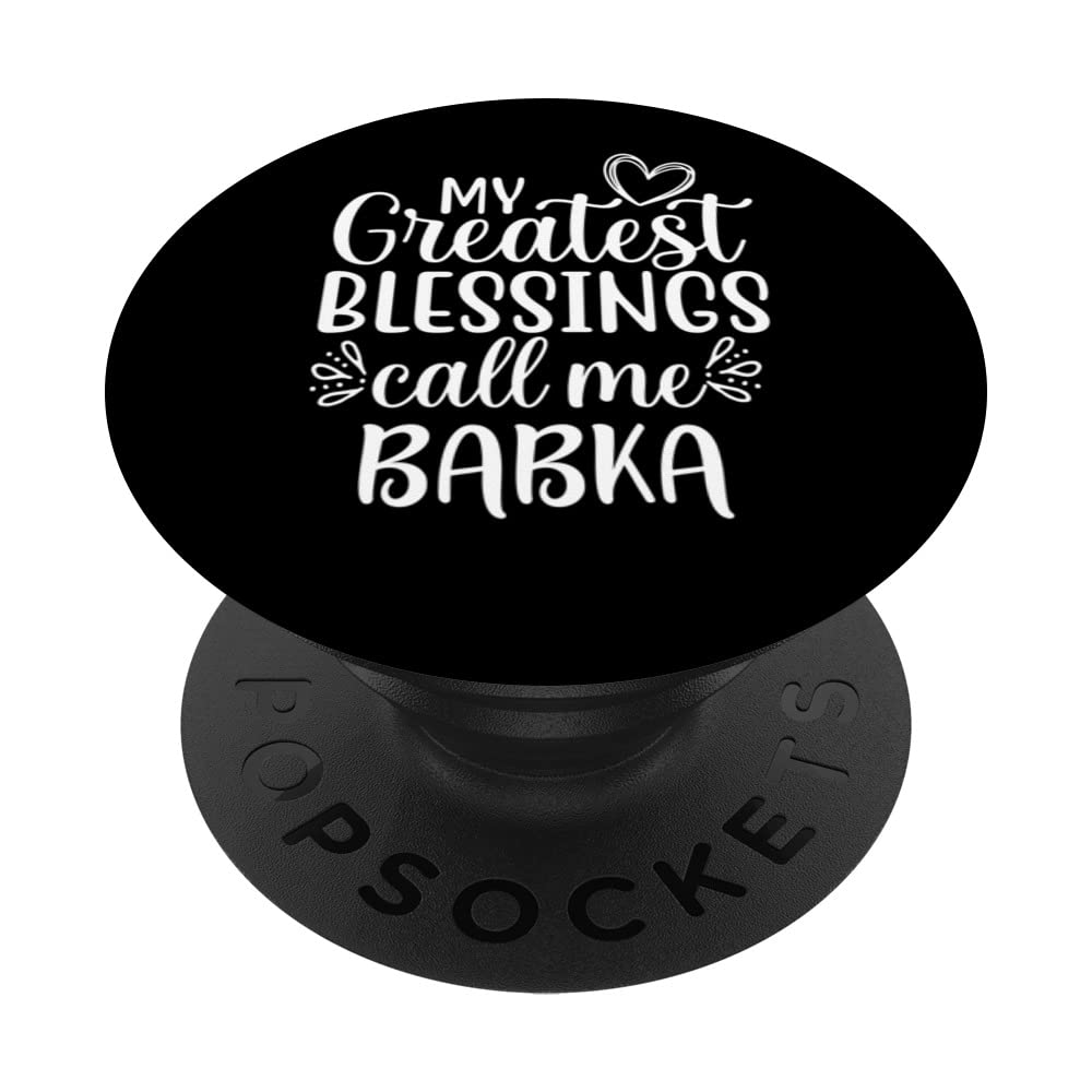 My Greatest Blessings Call Me Babka Poland Polish Grandma PopSockets Swappable PopGrip