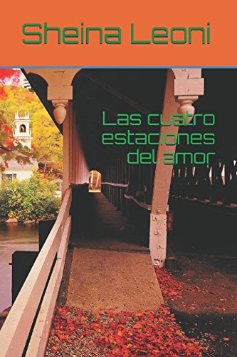 Las cuatro estaciones del amor (Spanish Edition)