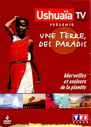 Ushuaia Tv Présente - Une Terre, Des Paradis - Coffret