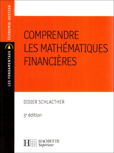 Comprendre les mathÃ©matiques financiÃ¨res (French Edition) by (Paperback)