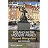 Poland in the Modern World: Beyond Martyrdom (A New History of Modern Europe (NWME))
