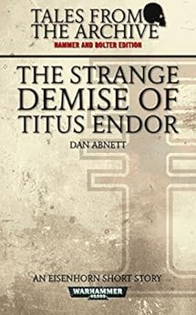 The Strange Demise of Titus Endor The Strange Demise of Titus Endor