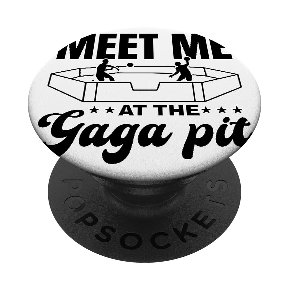 Meet Me At The Gaga Pit - Gagaball Player Funny Gagaball PopSockets Swappable PopGrip