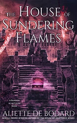 The House of Sundering Flames (A Dominion of the Fallen Novel Book 3)