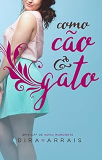 Livro Como cão e gato: Spin-Off de Novo Horizonte