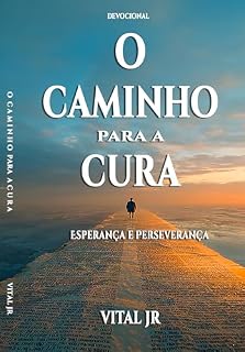 Livro O caminho para a cura: Esperança e perseverança