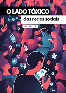 Livro O lado tóxico das redes sociais