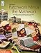 Patchwork Minus Mathwork: A Quilter's Guide to Planning and Buying Fabrics Without a Degree in Mathm by 